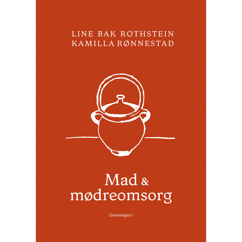 Mad & Mødreomsorg - Bog om næring & omsorg i efterfødselstiden