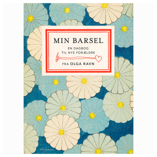 Min Barsel af Olga Ravn